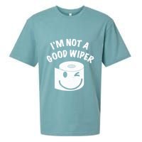 Funny Embarrassing IM Not A Good Wiper Humor Sueded Cloud Jersey T-Shirt