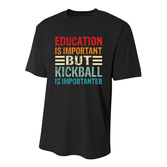 Funny Education Is Important But Kickball Is Importanter Youth Performance Sprint T-Shirt