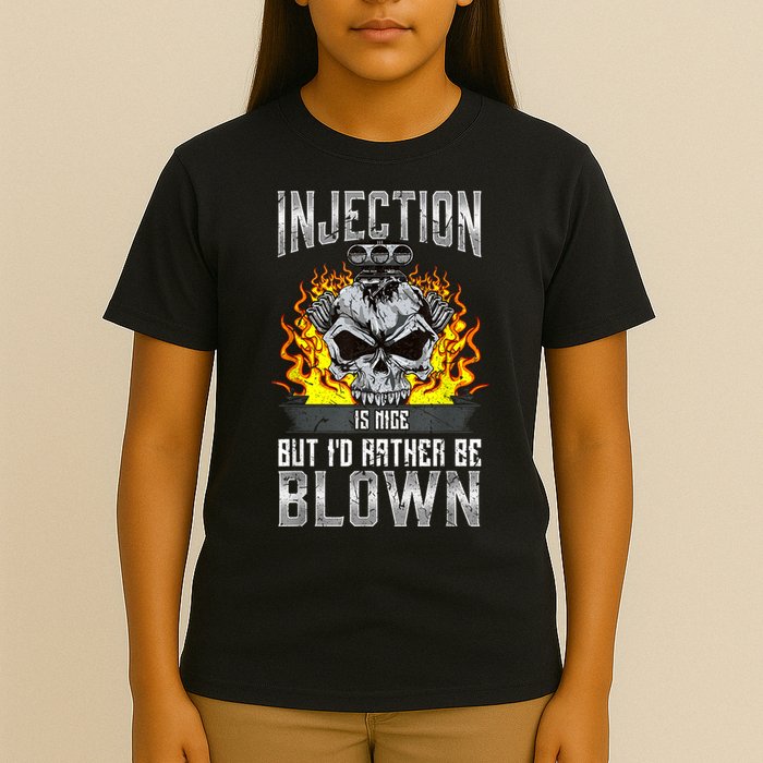 Fast Engines Injection Is Nice But I'd Rather Be Blown Gift T-Shirt