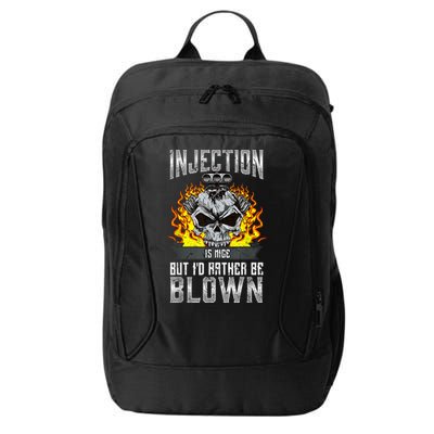 Fast Engines Injection Is Nice But I'd Rather Be Blown Gift City Backpack