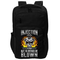 Fast Engines Injection Is Nice But I'd Rather Be Blown Gift Impact Tech Backpack