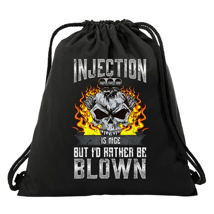 Fast Engines Injection Is Nice But I'd Rather Be Blown Gift Drawstring Bag