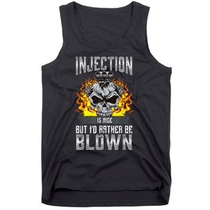 Fast Engines Injection Is Nice But I'd Rather Be Blown Gift Tank Top