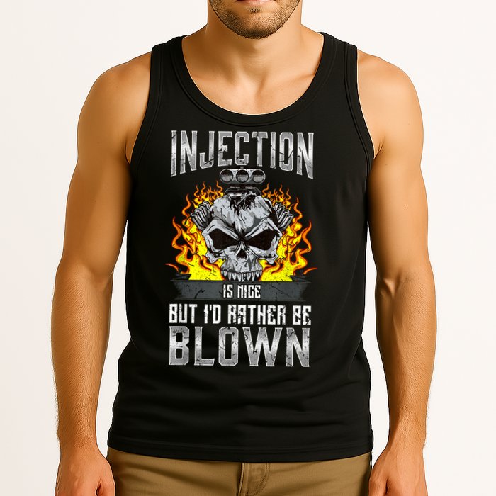 Fast Engines Injection Is Nice But I'd Rather Be Blown Gift Tank Top