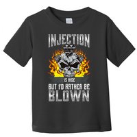 Fast Engines Injection Is Nice But I'd Rather Be Blown Gift Toddler T-Shirt