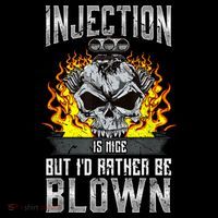 Fast Engines Injection Is Nice But I'd Rather Be Blown Gift Visor