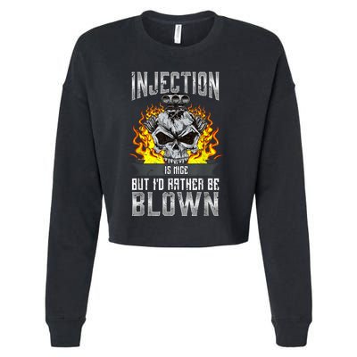 Fast Engines Injection Is Nice But I'd Rather Be Blown Gift Cropped Pullover Crew