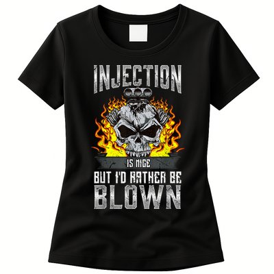 Fast Engines Injection Is Nice But I'd Rather Be Blown Gift Womens T-Shirt
