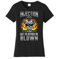 Fast Engines Injection Is Nice But I'd Rather Be Blown Gift Women's T-Shirt