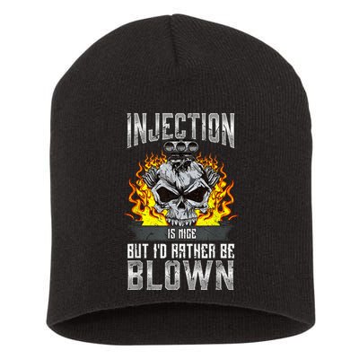 Fast Engines Injection Is Nice But I'd Rather Be Blown Gift Short Acrylic Beanie