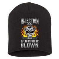Fast Engines Injection Is Nice But I'd Rather Be Blown Gift Short Acrylic Beanie