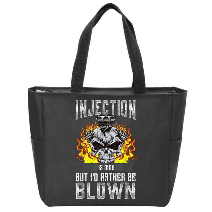 Fast Engines Injection Is Nice But I'd Rather Be Blown Gift Zip Tote Bag
