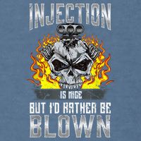 Fast Engines Injection Is Nice But I'd Rather Be Blown Gift Garment-Dyed Sweatshirt
