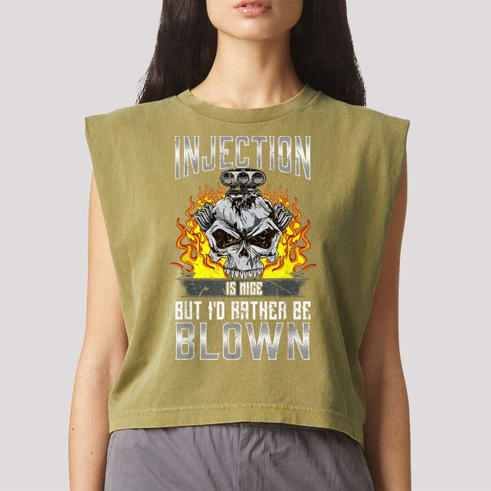 Fast Engines Injection Is Nice But I'd Rather Be Blown Gift Garment-Dyed Women's Muscle Tee