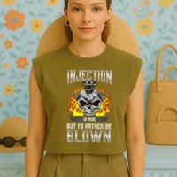 Fast Engines Injection Is Nice But I'd Rather Be Blown Gift Garment-Dyed Women's Muscle Tee