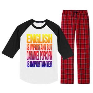 Fun English Is Important But Caramel Popcorn Is Importanter Funny Gift Raglan Sleeve Pajama Set