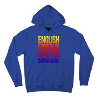 Fun English Is Important But Caramel Popcorn Is Importanter Funny Gift Hoodie