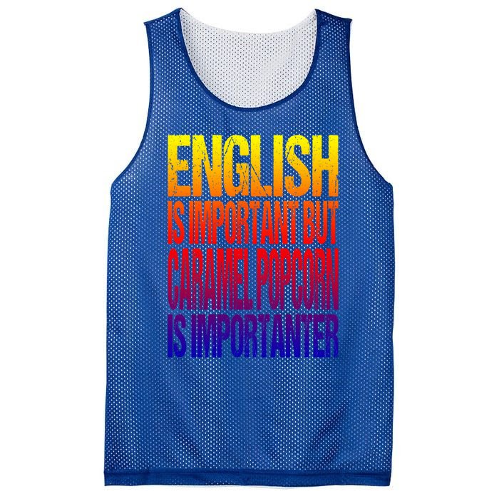 Fun English Is Important But Caramel Popcorn Is Importanter Funny Gift Mesh Reversible Basketball Jersey Tank