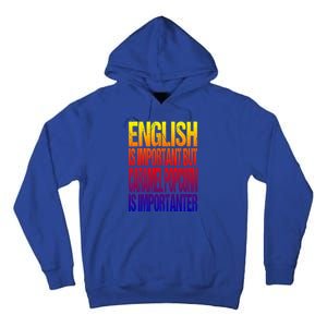 Fun English Is Important But Caramel Popcorn Is Importanter Funny Gift Tall Hoodie