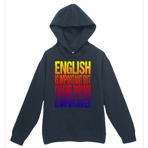 Fun English Is Important But Caramel Popcorn Is Importanter Funny Gift Urban Pullover Hoodie