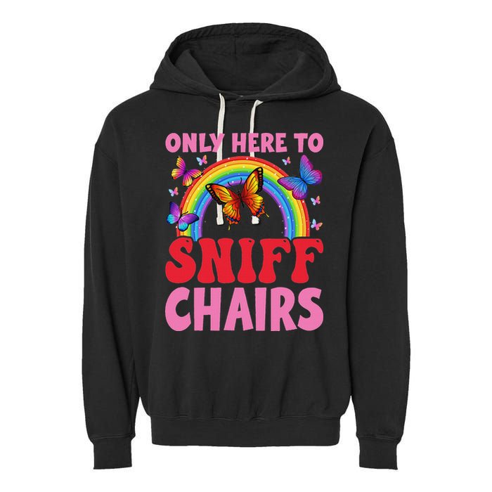 Funny Embarrassing Inappropriate Only Here To Sniff Chair Garment-Dyed Fleece Hoodie