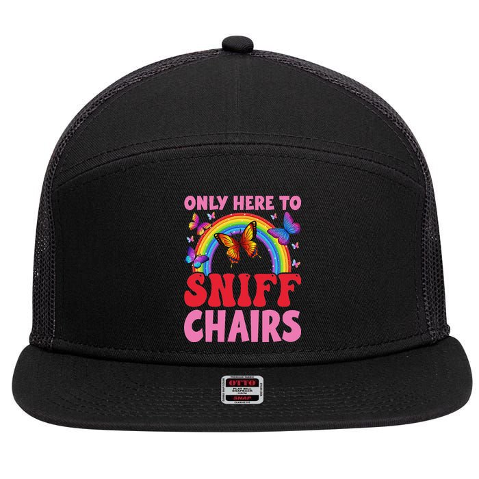 Funny Embarrassing Inappropriate Only Here To Sniff Chair 7 Panel Mesh Trucker Snapback Hat