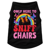 Funny Embarrassing Inappropriate Only Here To Sniff Chair Doggie Tank