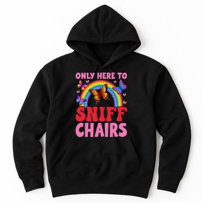 Funny Embarrassing Inappropriate Only Here To Sniff Chair Hoodie