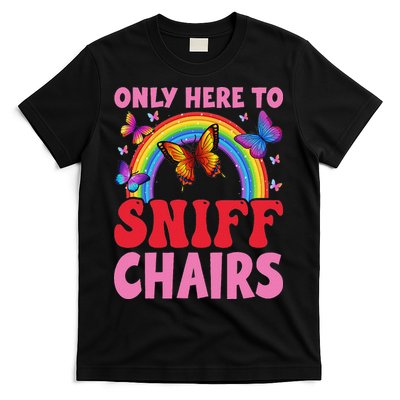 Funny Embarrassing Inappropriate Only Here To Sniff Chair T-Shirt
