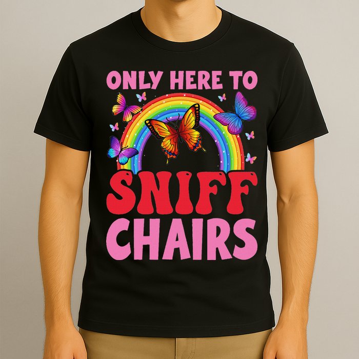 Funny Embarrassing Inappropriate Only Here To Sniff Chair T-Shirt