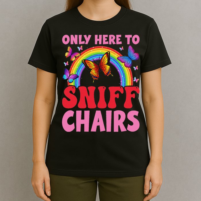 Funny Embarrassing Inappropriate Only Here To Sniff Chair T-Shirt