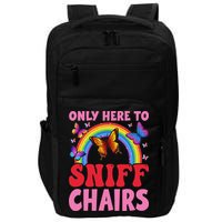 Funny Embarrassing Inappropriate Only Here To Sniff Chair Impact Tech Backpack