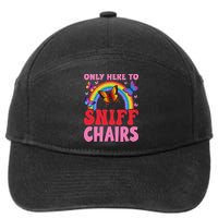 Funny Embarrassing Inappropriate Only Here To Sniff Chair 7-Panel Snapback Hat