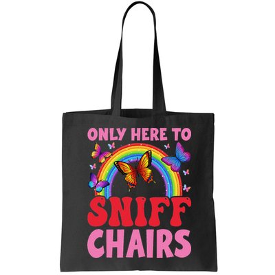 Funny Embarrassing Inappropriate Only Here To Sniff Chair Bag