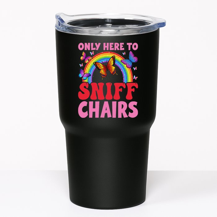 Funny Embarrassing Inappropriate Only Here To Sniff Chair Tumbler