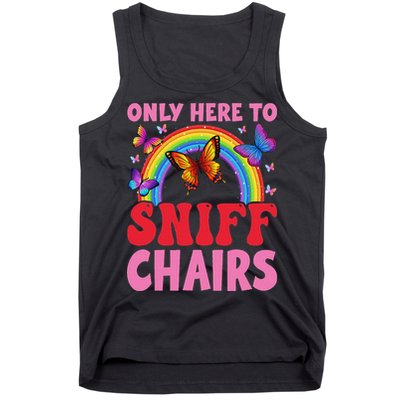 Funny Embarrassing Inappropriate Only Here To Sniff Chair Tank Top