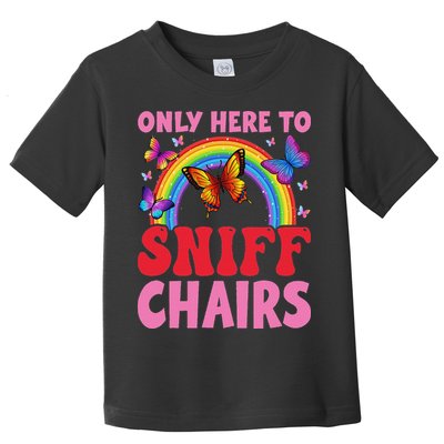Funny Embarrassing Inappropriate Only Here To Sniff Chair Toddler T-Shirt