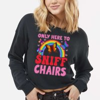 Funny Embarrassing Inappropriate Only Here To Sniff Chair Cropped Pullover Crew