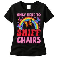 Funny Embarrassing Inappropriate Only Here To Sniff Chair Womens T-Shirt