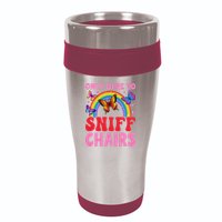 Funny Embarrassing Inappropriate Only Here To Sniff Chair 16oz Travel Tumbler