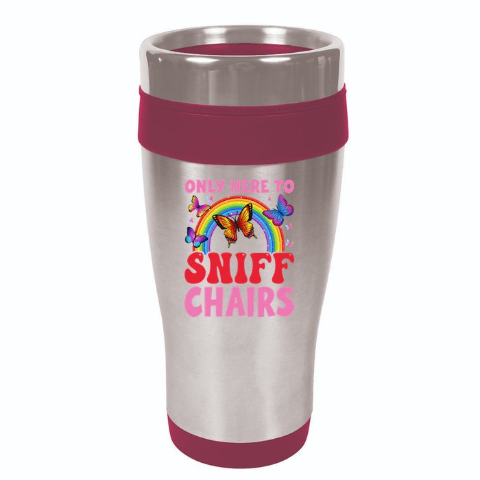 Funny Embarrassing Inappropriate Only Here To Sniff Chair 16oz Travel Tumbler
