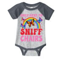 Funny Embarrassing Inappropriate Only Here To Sniff Chair Infant Baby Jersey Bodysuit
