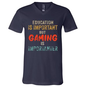 Funny Education Is Important But Gaming Is Importanter Gamer V-Neck T-Shirt