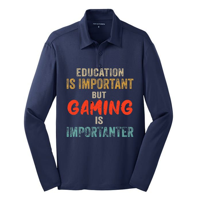 Funny Education Is Important But Gaming Is Importanter Gamer Silk Touch Performance Long Sleeve Polo