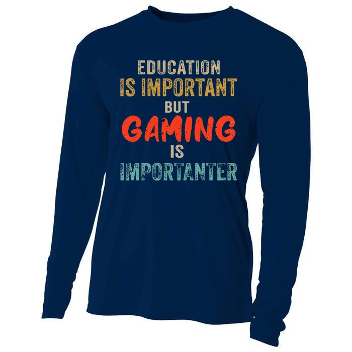 Funny Education Is Important But Gaming Is Importanter Gamer Cooling Performance Long Sleeve Crew