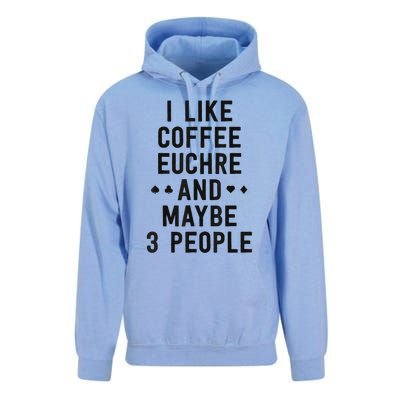 Funny Euchre I Like Coffee Euchre Maybe 3 People Unisex Surf Hoodie