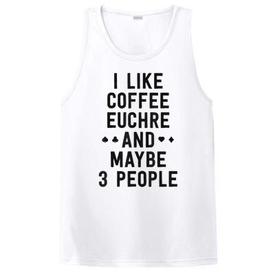 Funny Euchre I Like Coffee Euchre Maybe 3 People PosiCharge Competitor Tank