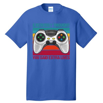 Funny Exercise I Thought You Said Extra Lives Gaming Gamer Gift Tall T-Shirt