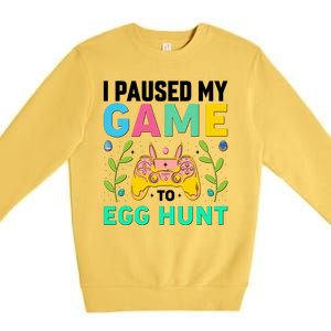 Funny Easter I Pause My Game To Egg Hunt Premium Crewneck Sweatshirt