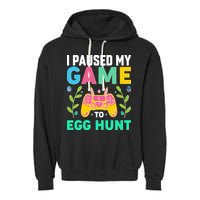 Funny Easter I Pause My Game To Egg Hunt Garment-Dyed Fleece Hoodie